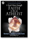 I Don't Have Enough Faith to be an Atheist